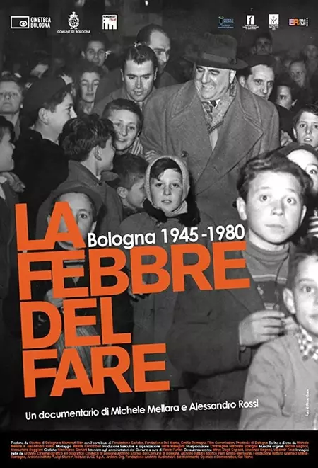 La febbre del fare - Bologna 1945-1980