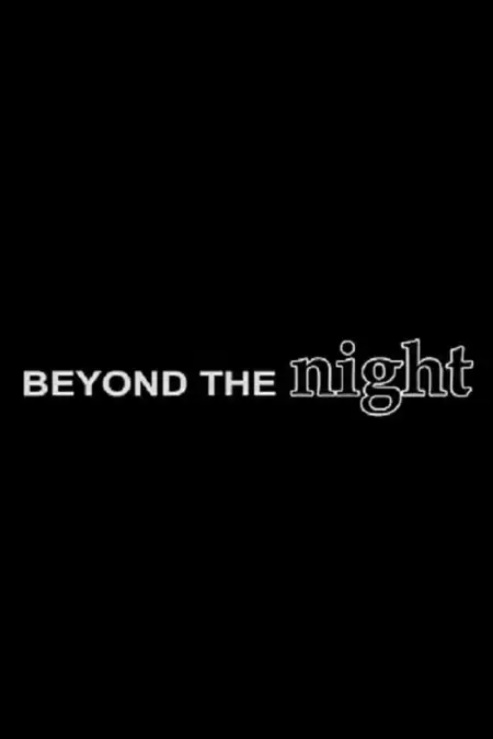 Beyond the Night