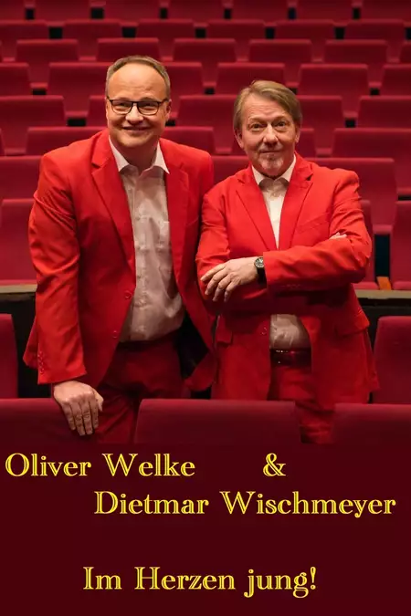 Oliver Welke & Dietmar Wischmeyer - Im Herzen jung!