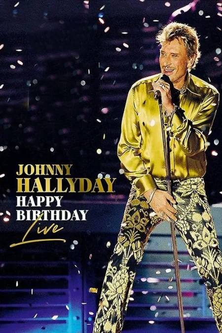 Johnny Hallyday : Happy Birthday Live