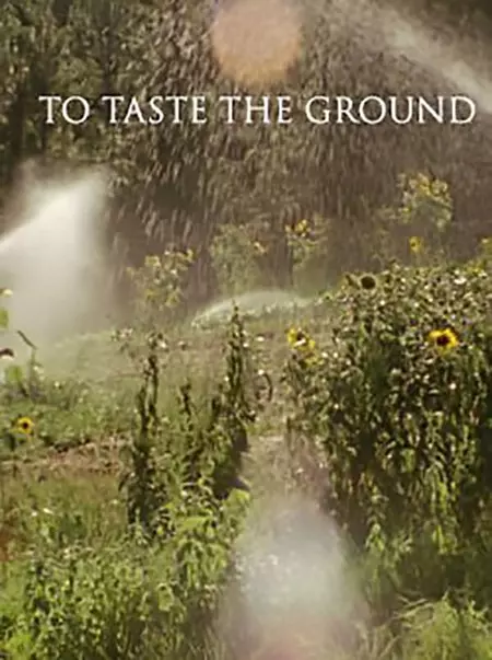 To Taste the Ground