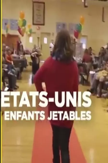 Etats-Unis, enfants jetables