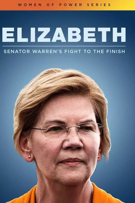 Elizabeth: Senator Warren's Fight To The Finish