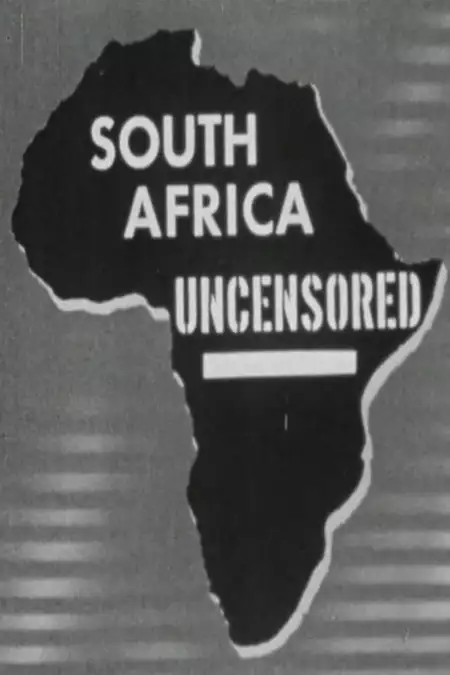 South Africa Uncensored