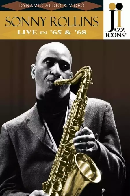 Jazz Icons: Sonny Rollins Live in '65 & '68