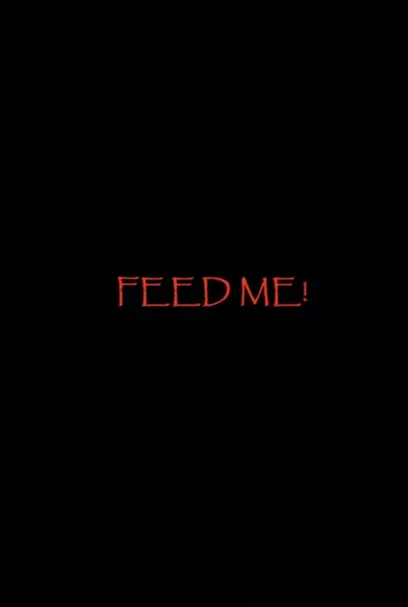 Feed Me!