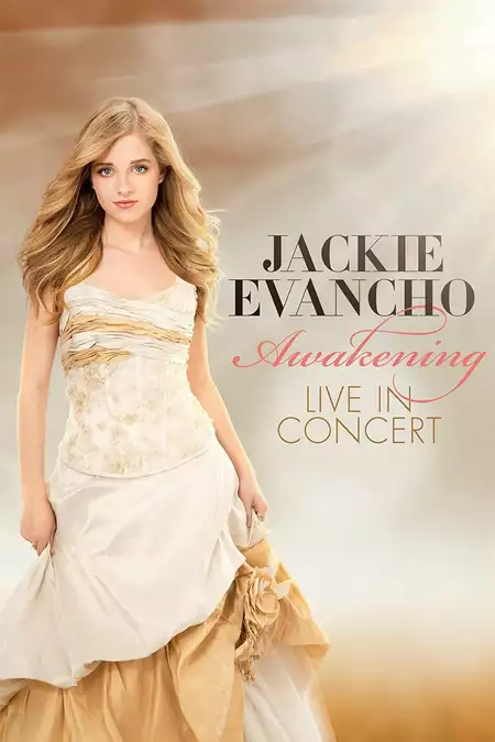 Jackie Evancho: Awakening - Live in Concert