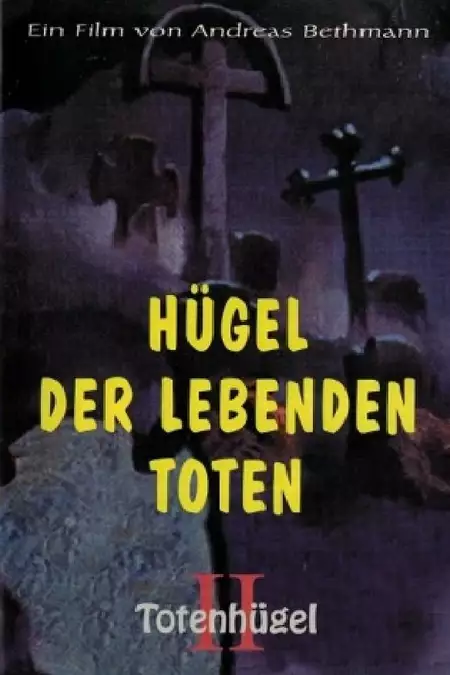 Hügel der lebenden Toten - Totenhügel 2