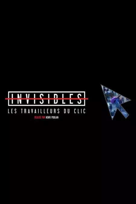 Invisibles, les travailleurs du clic