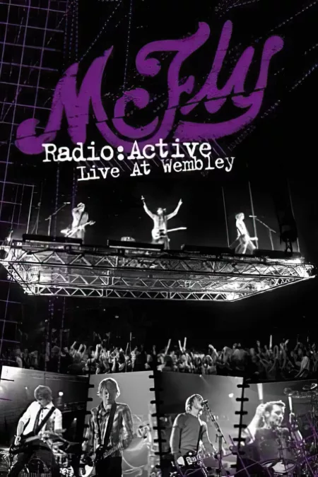 McFly: Radio:ACTIVE - Live at Wembley