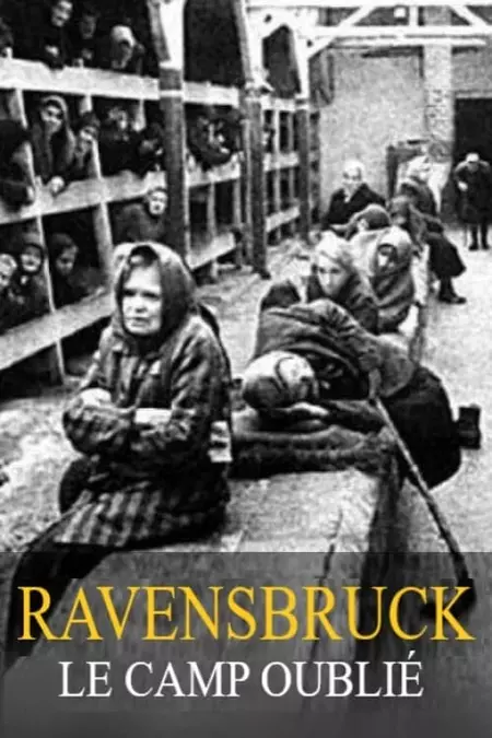 Ravensbrück: The forgotten camp