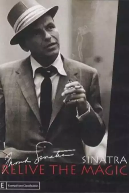 Frank Sinatra: Relive the magic