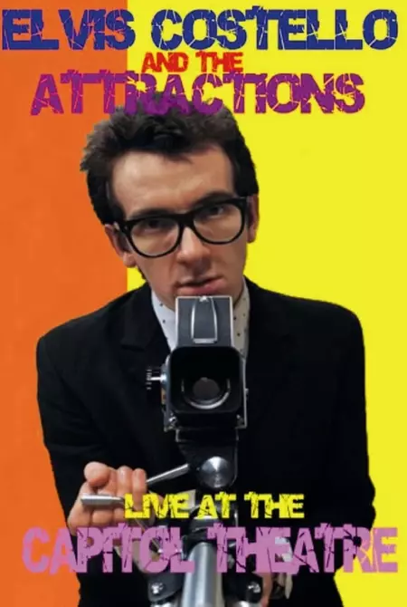 Elvis Costello and The Attractions: Live at The Capitol Theatre