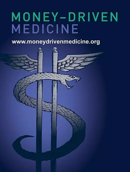 Money-Driven Medicine