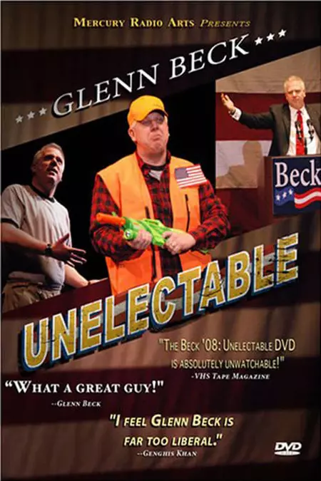 Glenn Beck '08: Unelectable