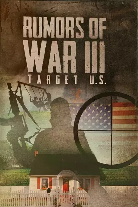 Rumors of War III: Target U.S.
