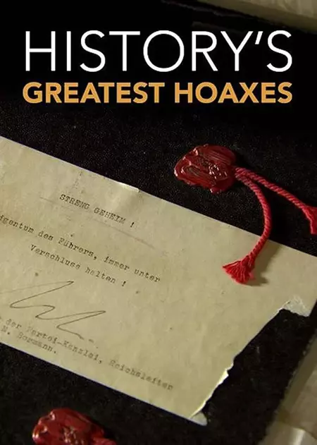 History's Greatest Hoaxes