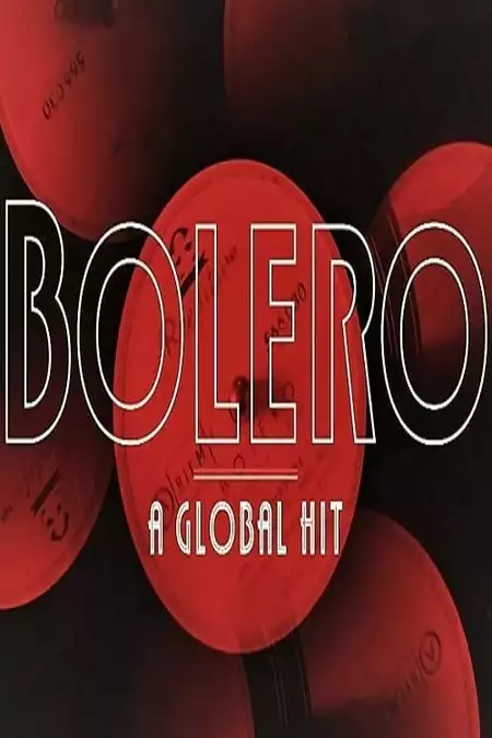 Bolero: A Global Hit