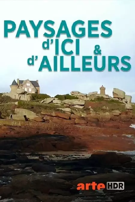 Paysages d'ici et d'ailleurs