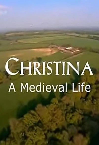 Christina: A Medieval Life