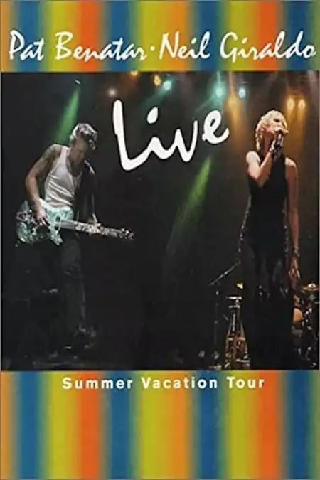 Pat Benatar: Live - The Summer Vacation Tour