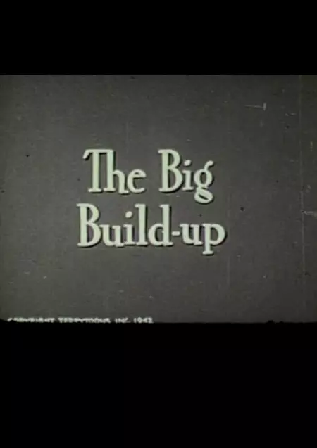 The Big Build-Up