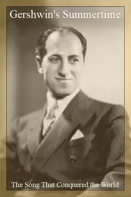 Gershwin's Summertime: The Song That Conquered the World