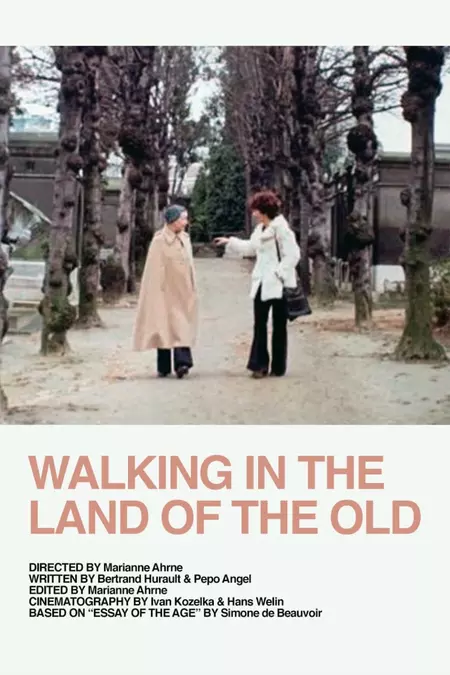 Walking in the Land of the Old