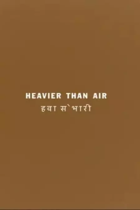 Heavier than Air