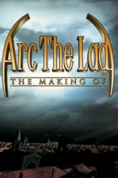 The Making of Arc the Lad