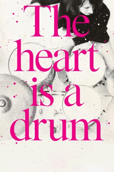 The Heart Is a Drum