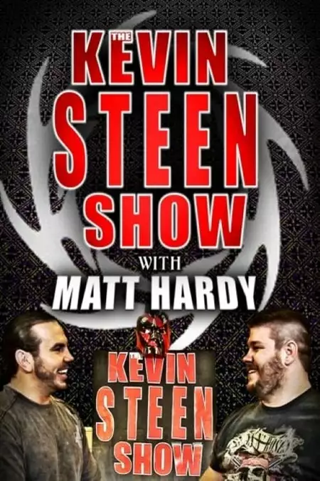 The Kevin Steen Show: Matt Hardy