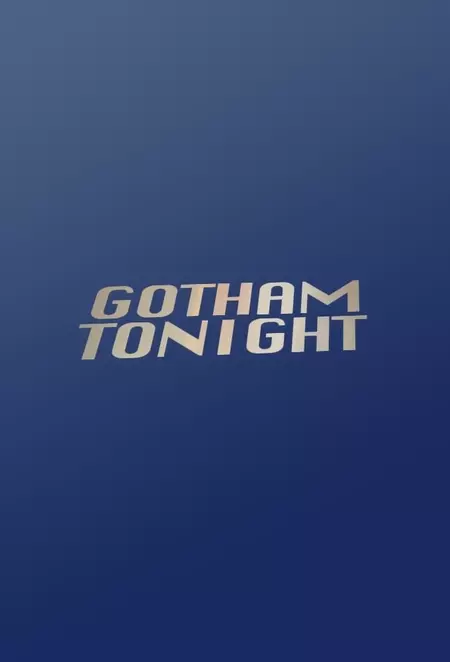 Gotham Tonight