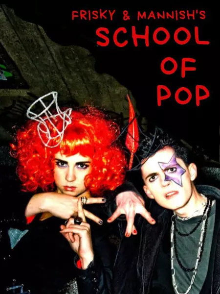 Frisky and Mannish: School of Pop