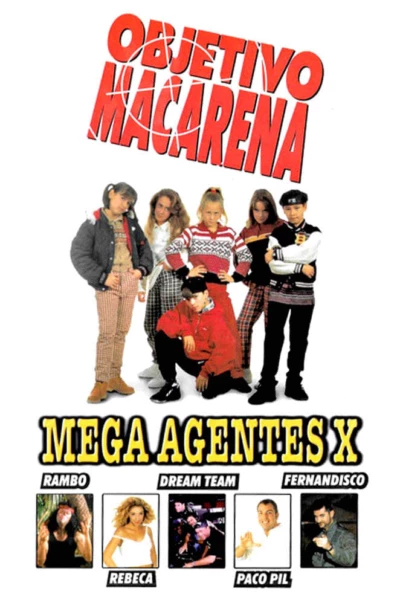 Objetivo Macarena: Mega agentes X