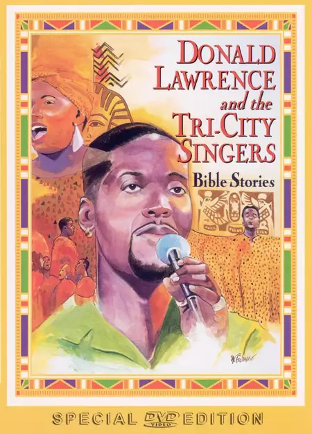 Donald Lawrence and the Tri-City Singers: Bible Stories