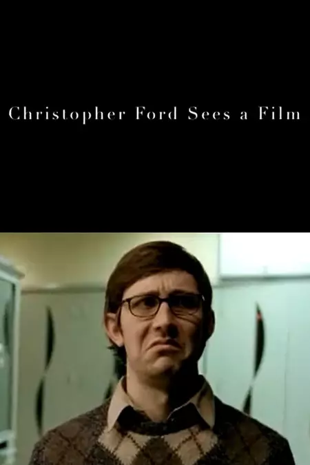 Christopher Ford Sees a Film