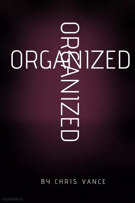 Organized