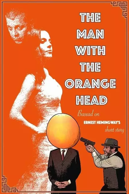 The Man With the Orange Head