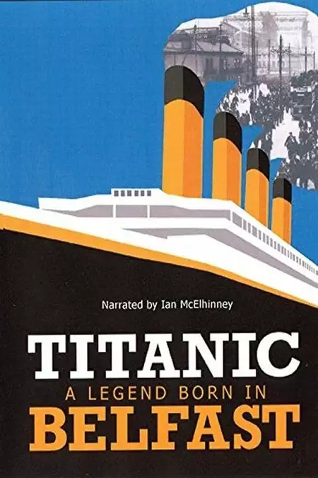 Titanic: Born in Belfast