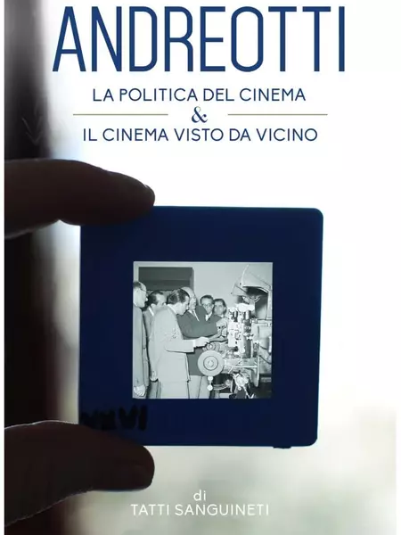 Giulio Andreotti - Il cinema visto da vicino