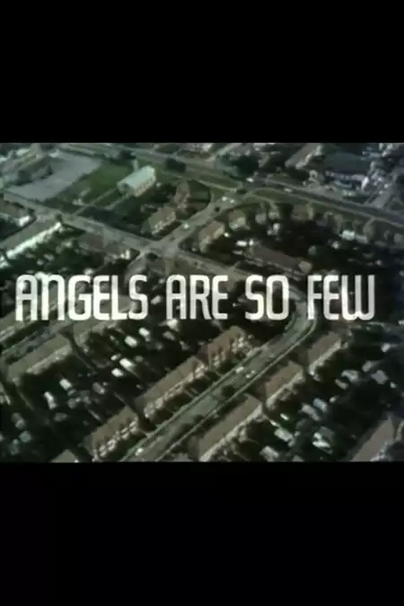 Angels Are So Few