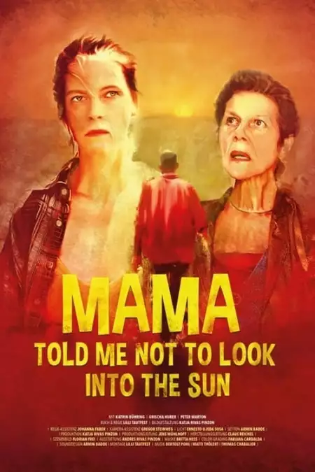 Mama Told Me Not to Look Into the Sun