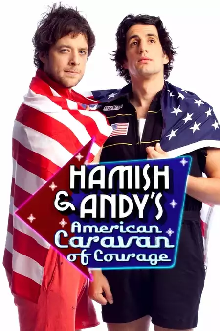 Hamish & Andy's American Caravan of Courage