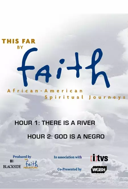This Far by Faith: African-American Spiritual Journeys
