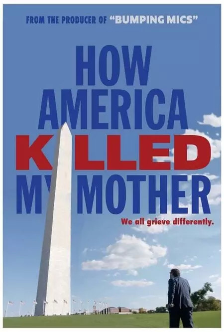 How America Killed My Mother