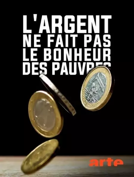 L'argent ne fait pas le bonheur des pauvres