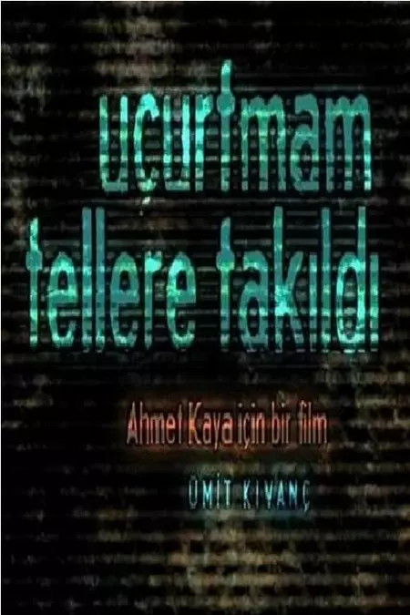 Uçurtmam Tellere Takıldı