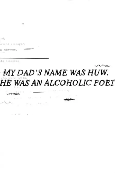 My Dad's Name Was Huw. He Was an Alcoholic Poet.