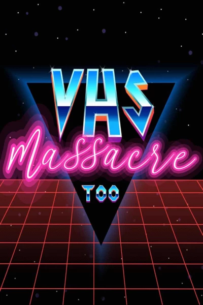 VHS Massacre Too